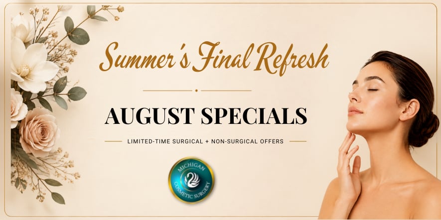 August Specials Banner Michigan Cosmetic Surgery